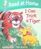 Read at home: I can trick a tiger