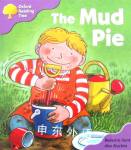 Oxford Reading Tree:  the Mud Pie Roderick Hunt