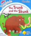 Oxford Reading Tree: Level 3: Songbirds: The Trunk and the Skunk Julia Donaldson;Clare Kirtley