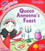 Oxford Reading Tree: Level 4: Songbirds: Queen Anneena Feast