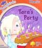 Oxford Reading Tree: Level 6: Songbirds: Tara's Party