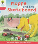 Oxford Reading Tree: Level 4: Decode and Develop Floppy and the Skateboard Roderick Hunt