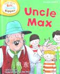 Uncle Max (Read with Biff, Chip and Kipper: Phonics, Level 6) Roderick Hunt;Ms Annemarie Young;Kate Ruttle