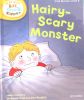 Hairy-Scary Monster (Read with Biff, Chip and Kipper: First Stories, Level 6)