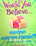 Believe Marzipan Contains Cyanide? Richard Platt