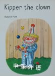 Oxford Reading Tree: Stage 3: More Stories: Kipper the Clown (Oxford Reading Tree) Roderick Hunt