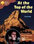 Oxford Reading Tree: Level 8: True Stories: at the Top of the World: the Story of Tenzing Norgay Paul May