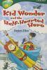 Kid wonder and the half-hearted hero