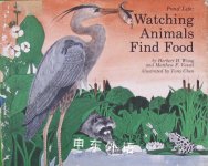 Pond Life: Watching Animals Find Food Science series for the young Herbert H. Wong