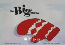 The Big Mitten (Waterford Early Reading Program, Traditional Tale 5) Madge Tovey;Rodney Bills
