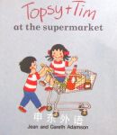 Topsy and Tim at the Supermarket (Topsy & Tim) Jean Adamson;Gareth Adamson