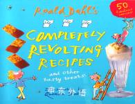 Recipes and other tasty treats Roald Dahl