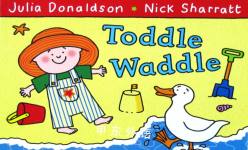 Toddle Waddle Julia Donaldson