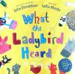 What the Ladybird Heard Julia Donaldson