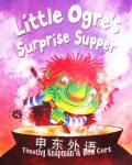 Little Ogre's Surprise Supper Timothy Knapman