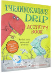 Tyrannosaurus Drip Activity Book