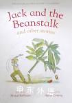 Jack and the beanstalk and other stories Anna Currey