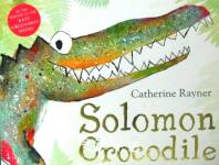 Solomon Crocodile Catherine Rayner