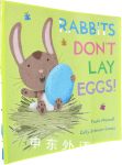 Rabbits Dont Lay Eggs