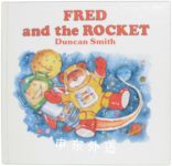 Fred and the Rocket Duncan Smith