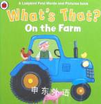 What's That? On the Farm A Ladybird First Words and Pictures Book Belinda Worsley