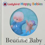 Ladybird Happy babies: Bedtime baby Alicia Padron