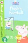 Read It Yourself with Ladybird Level 2：Peppa Pig: Playing Football Neville Astley