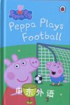 Peppa Pig: Peppa Plays Football Ladybird