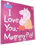 I Love You  Mummy Pig