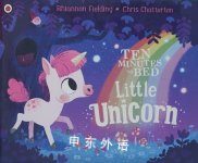 Ten Minutes to Bed: Little Unicorn Rhiannon Fielding