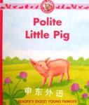 Polite Little Pig Sarah Albee