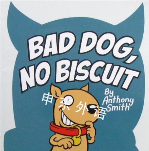 bad dog, no biscuit