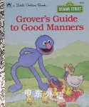 Grover\'s Guide to Good Manners Constance Allen