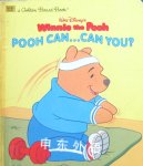 Walt Disney's Winnie the Pooh: Pooh Can...Can You? Carol North