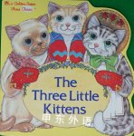 Three Little Kittens/Super Shp Look-Look Golden Books