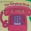 The Telephone Book A Golden Super Shape Book