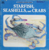 Starfish,snails,crab Jr Guide (A Golden Junior Guide)