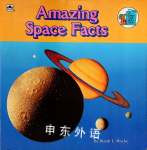Amazing Space Facts Dinah L Moché PhD