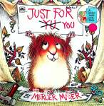 Just for You Little Critter Look-Look Mercer Mayer