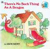 There\'s No Such Thing As A Dragon