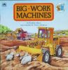 Big Work Machines