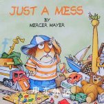Just a Mess Little Critter Look-Look Mercer Mayer
