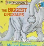 The Biggest Dinosaurs Michael Berenstain