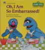 Oh I Am So Embarrassed! Sesame Street Growing Up