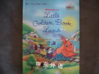 Welcome To Little Golden Book Land (Big Golden Book) Cindy West