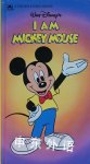Walt Disneys I Am Mickey Mouse A Golden sturdy book Cindy West