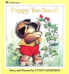Puppy Too Small CYNDY SZEKERES