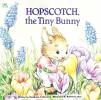 Hopscotch the Tiny Bunny A Golden Look-Look Book