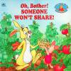 Oh, Bother! Someone Won\'t Share!