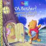 Oh Bother! Someones Afraid Of the Dark Betty Birney,A. A. Milne